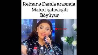 Rəqsanə və Damla arasında mahnı qalmaqalı