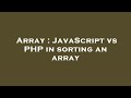 Array : JavaScript vs PHP in sorting an array