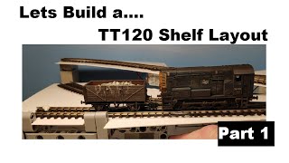 TT120 Shelf Layout Part 1