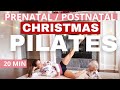 BEST PREGNANCY CHRISTMAS WORKOUT - Prenatal & Postnatal Pilates