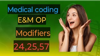 E&M op modifiers 24,25,57, @Startcodingnow_143.