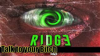 Mr Ridge ft. Omar Omar - Talk to your bitch