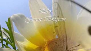 Lullaby- Goran Bregovic