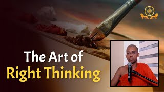 The Art of Right Thinking | Short Dhamma Videos