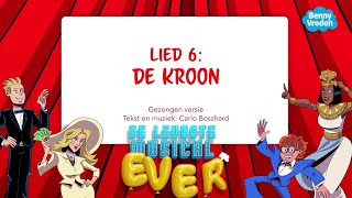 Lied 6: De kroon (meezingversie) - uit musical De leukste musical ever