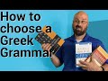 NT Greek: How to choose a beginning Greek grammar for learning or teaching Greek