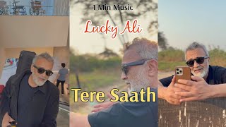 Tere Saath - Lucky Ali || 1 Min Music || Original Music Video || MusicGram