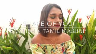 English x Tamil Mashup Cover ● Shape of You ● Liana Jackson