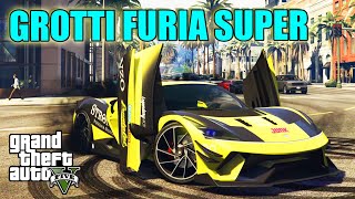 Best Hyper Car - GROTTI FURIA SUPER - Worth For Buy? 100%! Almost BEST CAR in GTA 5 Online