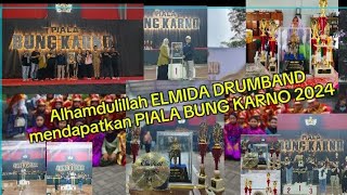 piala bung karno 2024 di peroleh Elmida drumband Alhamdulillah akhirnya