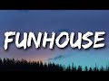P!nk - Funhouse (Lyrics)