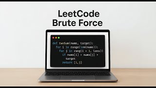 LeetCode Two Sum using Brute Force (Python)