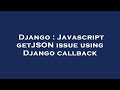 Django : Javascript getJSON issue using Django callback