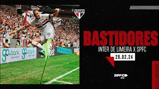 BASTIDORES: INTER DE LIMEIRA 0 X 3 SÃO PAULO | SPFC PLAY