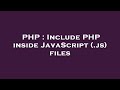 PHP : Include PHP inside JavaScript (.js) files