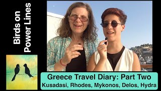 Greece Travel Diary: Part 2 Kusadasi, Rhodes, Mykonos, Delos, Hydra #cruise #travelpodcast #greece