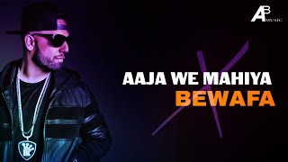 Aaja We Mahiya X Bewafa | Debb Official | Deep Mashup | Ab Music