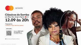 Clássicos do Samba nas vozes de Elza, Seu Jorge e Agnes Nunes