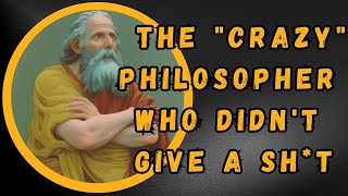 Diogenes the Cynic - Embracing the Wisdom of Eccentricity | Unconventional Wisdom
