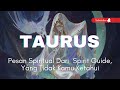 Pesan Spiritual Yang Ingin Disampaikan Spirit Guide 🌠 TAURUS