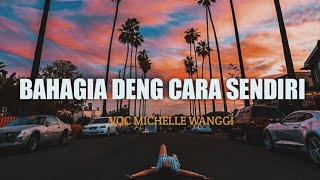 Bahagia Deng cara sendiri ❤️ ( lagu Manado terbaru 2020/2021 )