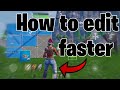 How to edit faster in Fortnite mobile