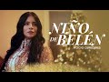 Rocio Cereceres - Niño de Belén (video oficial)