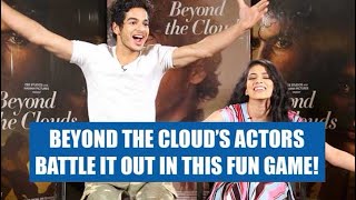 Beyond The Cloud's Ishaan Khattar, Malavika Mohanan battle it out in this fun game