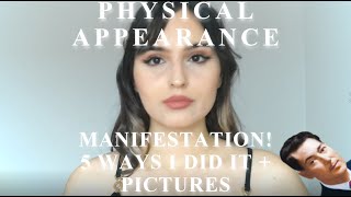 I MANIFESTED my DESIRED PHYSICAL APPEARANCE!!! 5 ways I DID IT + BEFORE/AFTERS
