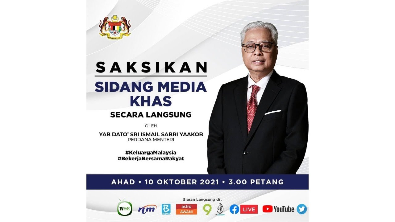 SIDANG MEDIA KHAS Oleh Perdana Menteri, YAB Dato' Sri Ismail Sabri ...