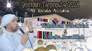 Bahebbak wabaridak&ahbaba rosulillah||azzahir pekalongan