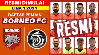RESMI! Daftar Skuad Pemain Borneo FC Liga 1 2021