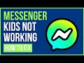 FIX MESSENGER KIDS NOT WORKING 2024 | How To Fix Messenger Kids Video Not Working