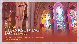 11.24.22 Thanksgiving Day Civic Service at Washington National Cathedral