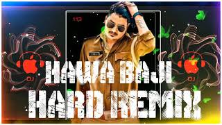 Hawa Baji Amit saini Rohtakiya new hard Remix Song