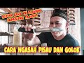 CARA NGASAH GOLOK SAMPAI TAJAM ‼️