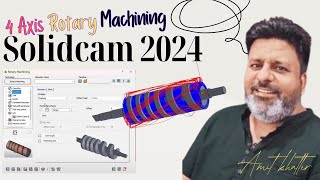 The Hidden Secrets of 4 Axis Rotary CNC Machining Revealed in Solidcam 2024 | Solidworks Cam 2024