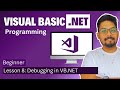 Visual Basic.NET Programming. Beginner Debugging Code