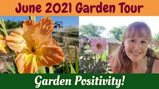 JUNE 2021 GARDEN TOUR - Garden Positivity!