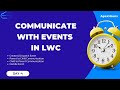 Communicate With Events in LWC | Day 4