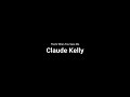 Claude Kelly ⁃⁃⁃ That's When You Save Me (RnB)