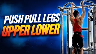 Push Pull Legs Upper Lower Split | FULL Program
