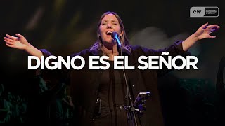 DIGNO ES EL SEÑOR, por Ana Escudero | Catedral Worship