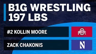 197 LBS: #2 Kollin Moore (Ohio State) vs. Zack Chakonis (Northwestern) | Big Ten Wrestling