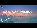 Dawtnak Rolung || Hlawn Sung & Vang Siang Mang || AthangLian Lyric Video ||