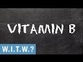 What in the World is: Vitamin B