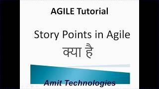 What is Story Points in Agile in Hindi and why better then Waterfall estimation - Amit Goyal