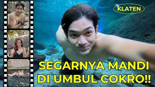 ISI TENAGA DI AIR SEBENING KACA | UMBUL COKRO KLATEN!