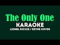 The Only One - Lionel Richie / Reyne Cover (Karaoke)