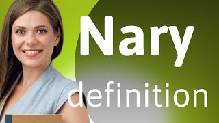 Nary | what is NARY definition